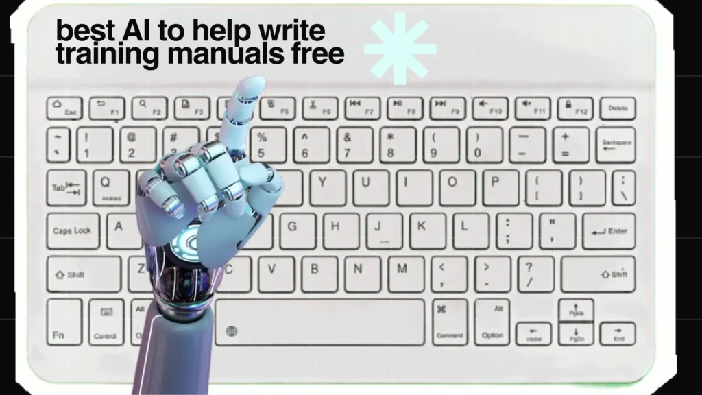 best AI to help write training manuals free 2025